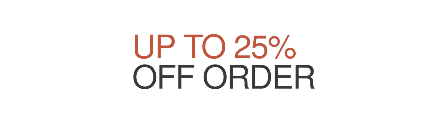 Up to 25% off entire website Up to 25% off entire website
